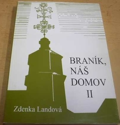 Zdenka Landová - Braník, náš domov (díl 2) (2005)