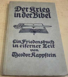 Theodor Kappstein - Der Krieg in der Bibel/Válka v Bibli (1915) německy, švabachem