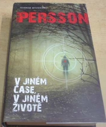 Leif G. W. Persson - V jiném čase, v jiném životě (2012