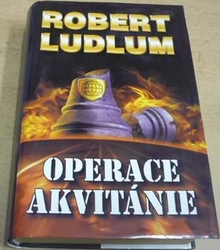 Robert Ludlum - Operace Akvitánie (2003)