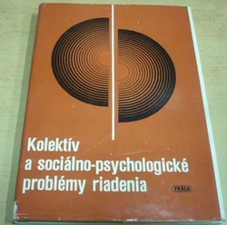 A. G. Kovalov - Kolektív a sociálno-psychologické problémy riadenia (1981) slovensky