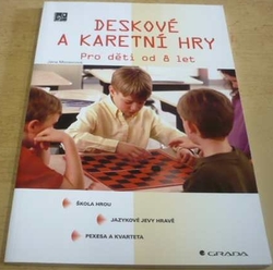 Jana Moravcová - Deskové a karetní hry - pro děti od 8 let (2005)