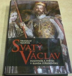 Vratislav Vaníček - Svatý Václav (2014)