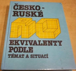 A. R. Aruťunov - Česko - ruské ekvivalenty podle témat a situací (1988)