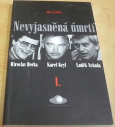 Jiří Hlinka - Nevyjasněná úmrtí I. (1999)