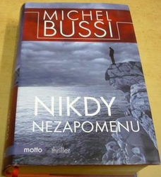 Michel Bussi - Nikdy nezapomenu (2018)