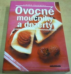 Libuše Vlachová - Ovocné moučníky a dezerty (2000)