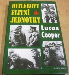 Lucas/Cooper - Hitlerovy elitní jednotky (1999)
