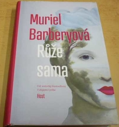 Muriel Barbery - Růže sama (2021)