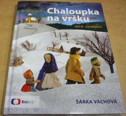 Šárka Váchová - Chaloupka na vršku - další vyprávění (2022)