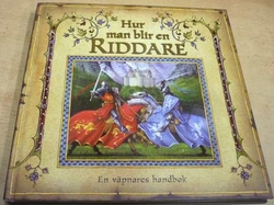 Hur man blir en Riddare/Jak se stát rytířem (2006) interaktivní kniha, švédsky