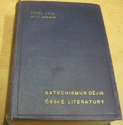Pavel Váša - Katechismus dějin české literatury (1927)
