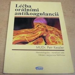 Petr Kessler - Léčba orálními antikoagulancii (2000)
