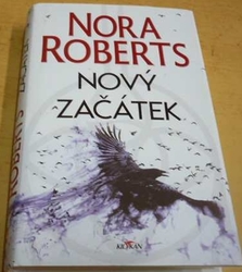 Nora Roberts - Nový začátek (2020)