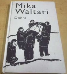 Mika Waltari - Dohra (2006)