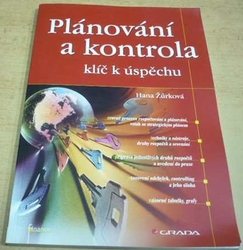 Hana Žůrková - Plánování a kontrola - klíč k úspěchu (2007)
