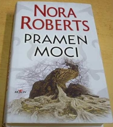 Nora Roberts - Pramen moci  (2020) 