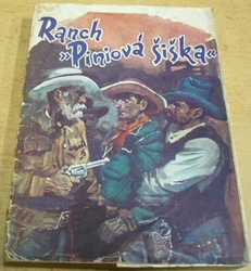 Vladimír Tůma - Ranch: Piniová šiška (1946)