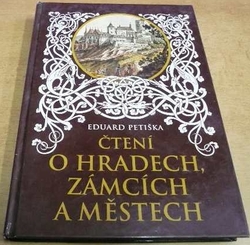 Eduard Petiška - Čtení o hradech, zámcích a městech (2010)