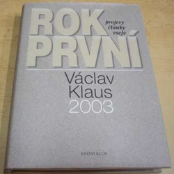 Václav Klaus - Rok první 2003 (2004) 