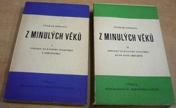 Otakar Dorazil - Z minulých věků I. a II. díl. (1946)