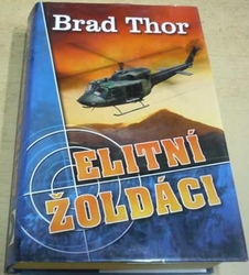 Brad Thor - Elitní žoldáci (2003)