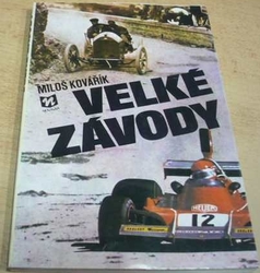 Miloš Kovářík - Velké závody (1982)