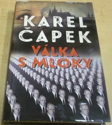 Karel Čapek - Válka s Mloky (2009)
