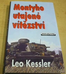 Leo Kessler - Montyho utajené vítězství (2008)