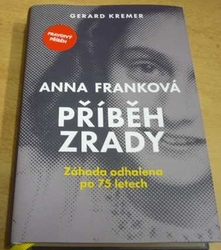 Gerard Kremer - Anna Franková: Příběh zrady (2022)