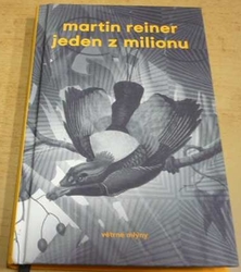 Martin Reiner - Jeden z milionu (2016)