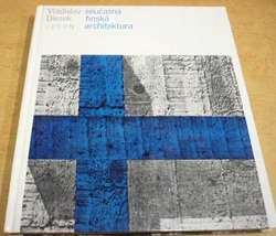 Vladislav Desek - Současná finská architektura (1975)