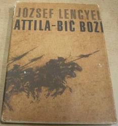 József Lengyel - Attila – Bič Boží (1978)