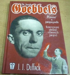 J.J. Duffack - Dr. Joseph Goebbels: Poznání a propaganda (2002)