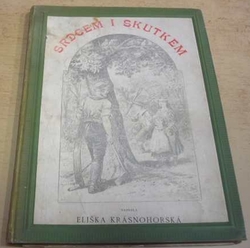 Eliška Krásnohorská - Srdcem i skutkem (1897)