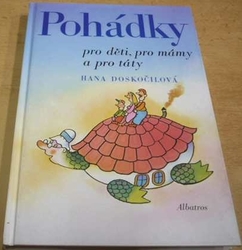 Hana Doskočilová - Pohádky pro děti, pro mámy a pro táty (1997)