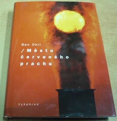 Ben Okri - Město červeného prachu (2003)