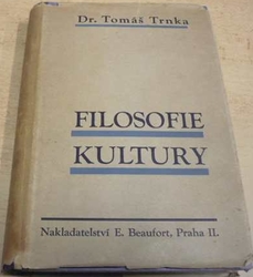 Tomáš Trnka - Filosofie kultury (1941)