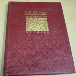 Die Kunst - herausgegeben von Richard Muther/Umění - editoval Richard Muther - Francie (1905) německy 