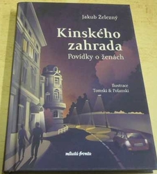 Jakub Železný - Kinského zahrada: Povídky o ženách (2022)