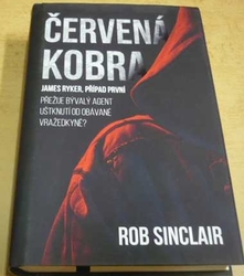 Rob Sinclair - Červená Kobra (2018)
