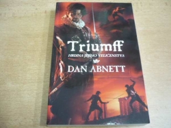Dan Abnett - Triumff. Hrdina Jejího Veličenstva (2012)