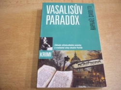 Raphaël Cardetti - Vasalisův paradox. Záhada středověkého mnicha a vražedné stíny dnešní Paříže (2011) nová 