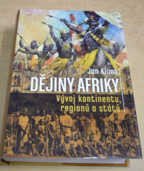 Jan Klíma - Dějiny Afriky / Vývoj kontinentů, regionů a států (2012)
