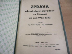 Václav Chýsky, Josef Štěpán - Zpráva o kontrolních obvodech na Moravě za rok 1922-1930 (1931)