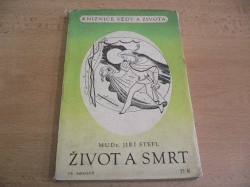Jiří Štefl - Život a smrt (1941)