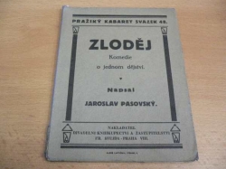 Jaroslav Pasovský - Zloděj. Komedie o jednom dějství (cca 1920)