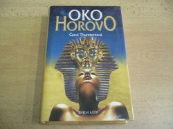 Carol Thurstonová - Oko Horovo (2002)