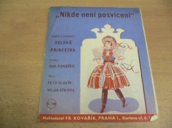 Nikde není posvícení. Píseň z operety Selská princezka (1944)