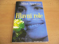 Miloš Smetana - Hlavní role. Televizní román (2002)